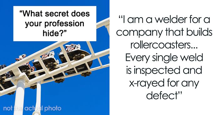 “What Is A Dirty Little Secret In Your Profession?”: 113 Workers Reveal Juicy Details About Their Industries