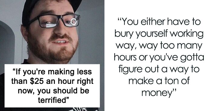 Guy Explains Why You Need To Be Making At Least $25 An Hour After Calculating The Average Cost Of Living In America