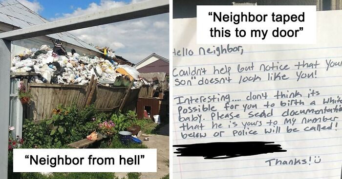 115 Times People Didn't Luck Out With Their Neighbors