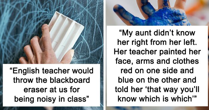 80s And 90s Kids Share What Messed-Up Things Their Teachers Did That Would Not Be Ok These Days (80 Answers)