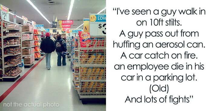 19 Strange, Bizarre Or Amusing Cases Walmart Workers Had To Face, As Told By Members Of This Online Community