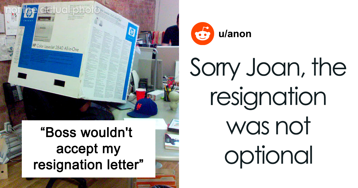 “suck It Joan” Employee’s Resignation Gets Denied But It Doesn’t Stop Them From Leaving The