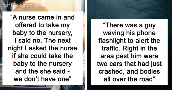 87 People Reveal The Creepiest Thing They Have Ever Witnessed