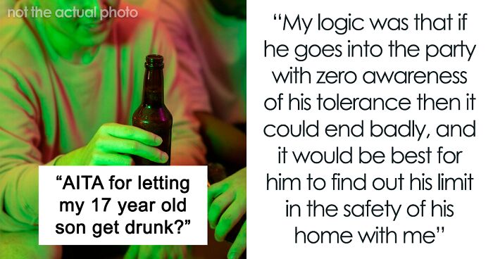 Dad Asks If He Was Wrong To Test 17-Year-Old's Alcohol Tolerance By Letting Him Get Drunk With Him