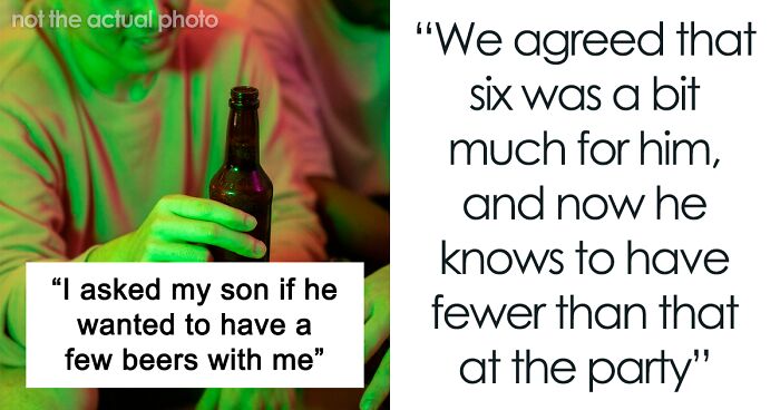 Dad Allows Teenage Son To Get Drunk With Him So That He Knows How Much He Can Drink At His First Party Ever, Starts A Debate