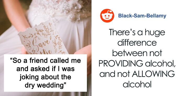 Wedding Guest Can't Take It That There Won't Be Any Alcohol At The Wedding, Flips Out And Gets Disinvited