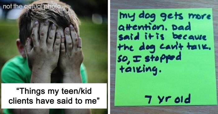 Trauma Counselor Shares Heartbreaking Things Her Child And Teen Clients Have Told Her, And It Might Give Parents A New Perspective (28 Pics)