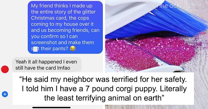 Neighbor Drama Ensues After This Woman Gets Frightened Of Her Neighbor's Corgi Puppy, Ends Up Receiving A Glitter Bomb Christmas Card