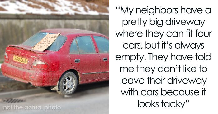 “They Always Park Two Of Those Cars In Front Of My House”: Person Gets Revenge On Their Entitled Neighbors, Costing Them Over $100,000