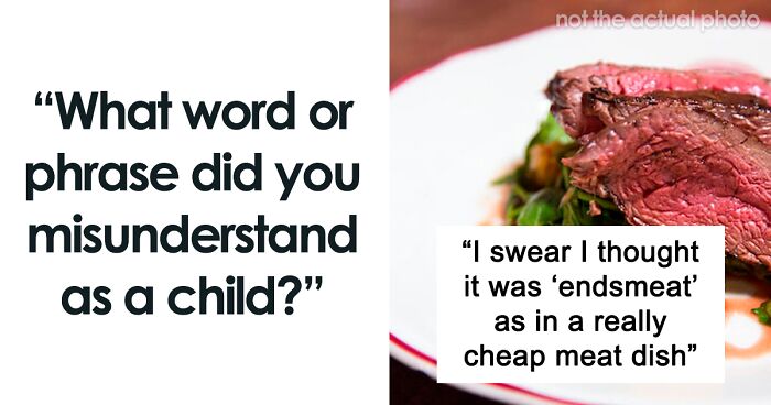 78 Hilarious Examples Of Kids Misunderstanding Words And Phrases