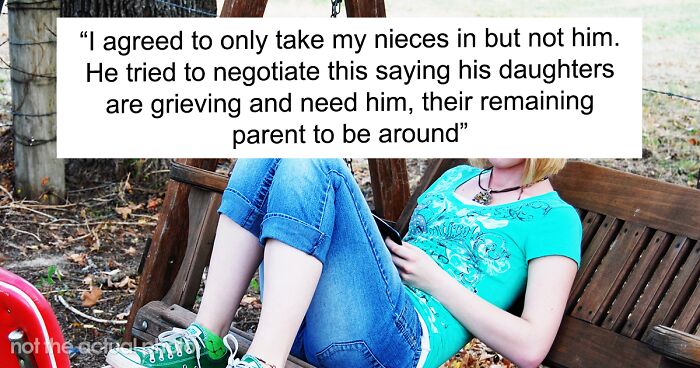 Woman Takes In Late Sister’s Kids But Refuses To Do The Same For BIL, Claims She’s “Not On Good Terms With Him”