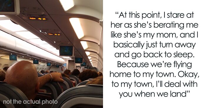 Woman Shares How She Got Lectured By A “Karen” On A Plane Who Asked To Swap Seats With Her So She Could Sit With Her Husband