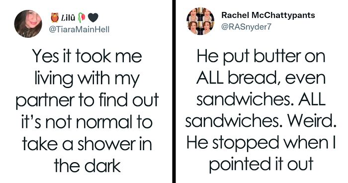 45 People Who Thought Their Childhood Habits Were Totally Normal Until Their Partner Was Like, 