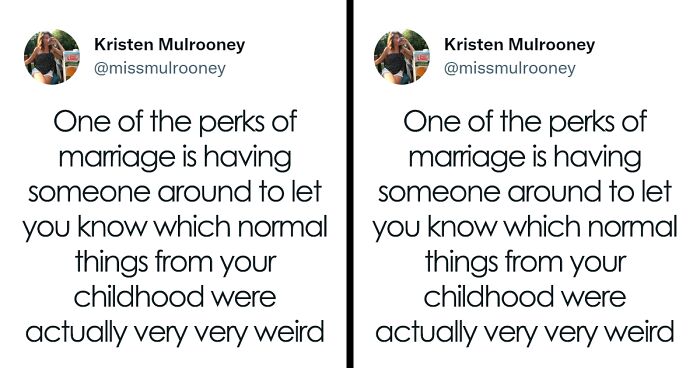 45 Bizarre Habits People Had Growing Up That Totally Baffled Their Partners, As Shared In This Twitter Thread