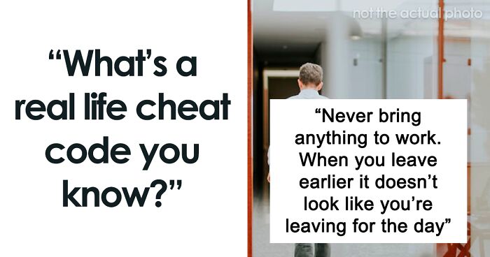 67 Of The Best Real-Life Cheats These People Swear By