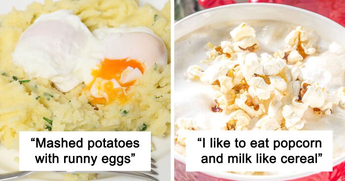 “What Is Your Favorite Meal Or Snack That No One Understands?”: 56 Bizarre Food Combinations And Snacks People Swear Actually Taste Great