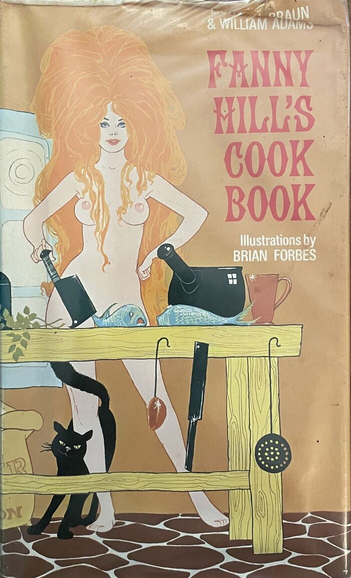 Fanny Hill’s Cook Book. Cooking With Recipes And Naked Women