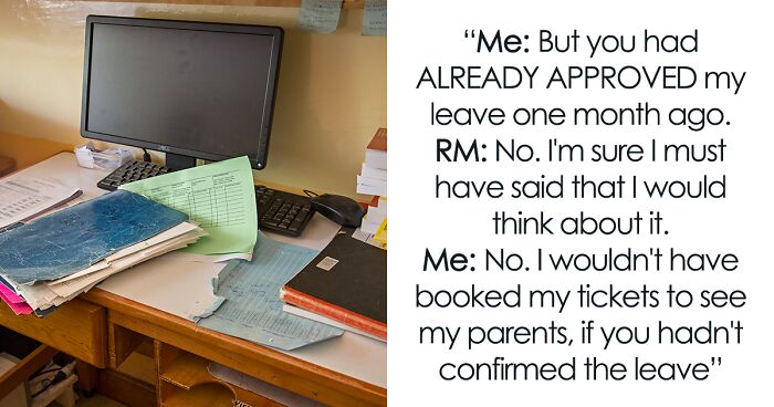 Worker Bamboozled By Boss Who Last-Minute Decided They Can’t Take A Short Leave, Finds A Way To Circumvent It And Leave Work For A Month