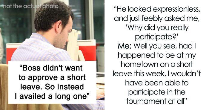 Employee Gets Week-Long Planned Leave Canceled Because Of Staff Shortage, Gets Petty Revenge By Attending A Month-Long Company Event