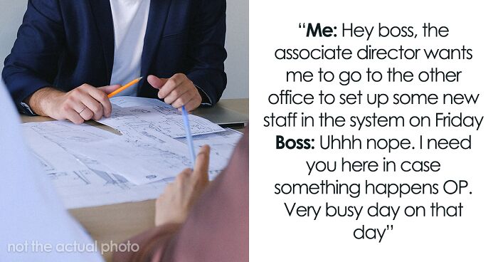 Micromanaging Boss Assumes Anyone Could Do Employee's Task, Turns A 10-Minute Task Into A 3-Day Project