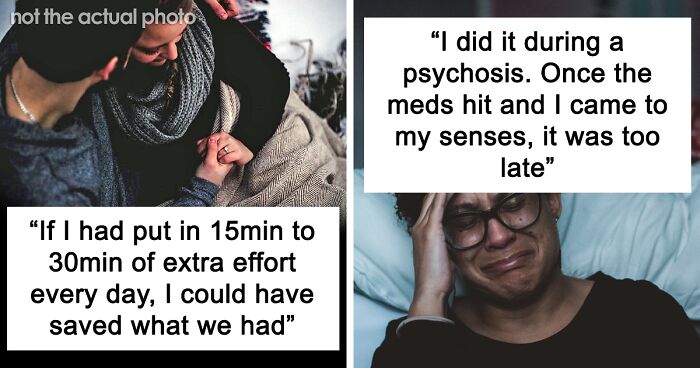 34 People Who Regret Getting Divorced Confess The Heartbreaking Reasons They Wish They Could Go Back In Time