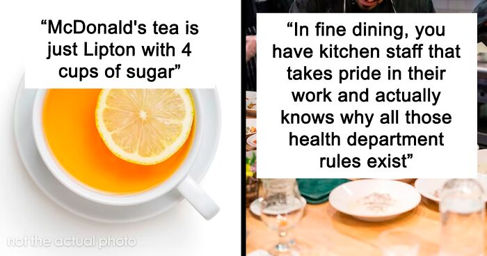 66 People Who’ve Worked In The Restaurant Business Reveal The Biggest Secrets They Discovered