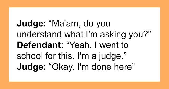 'Overheard Courthouse': 97 Times People Overheard The Most Hilarious Courthouse Exchange And Shared It On This Instagram Page (New Posts)