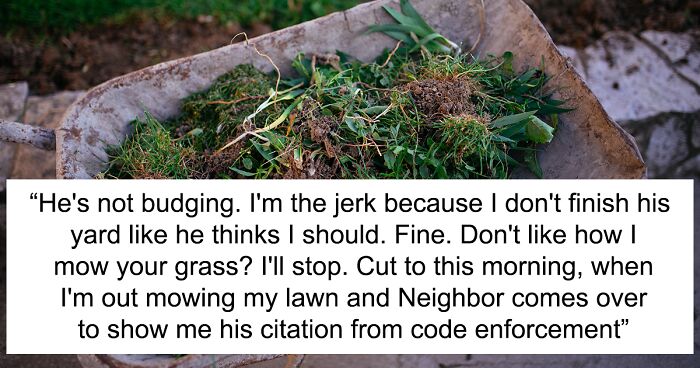 ‘Karen’ Neighbor Complains About How This Guy Doesn’t Mow Their Lawn ‘Properly’, Ends Up Regretting It