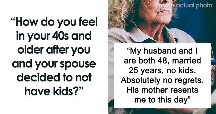 People Over 40 Who've Never Had Kids Share How They Feel About Their Decision Now (36 Honest Answers)