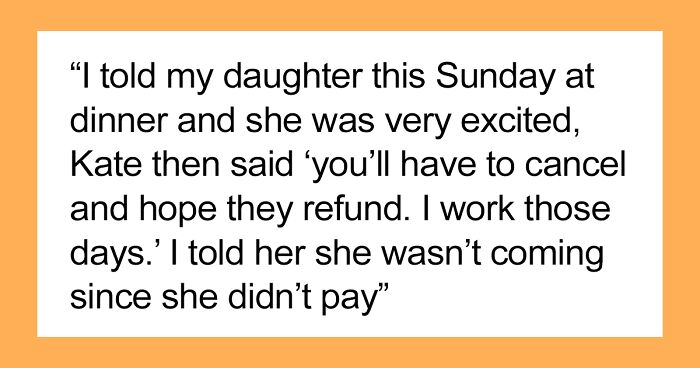 23 Y.O. Daughter Expects Dad To Pay For Her Part In Family Vacation, Sets Up A GoFundMe Raising $500 After Slandering Dad On Social Media