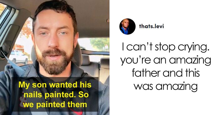 Dad Gets Praised On TikTok For Defending His Son After People Had A Problem With Him Wearing Nail Polish