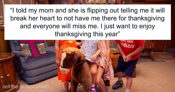 22 Y.O. Is Forced To Look After The Children Every Thanksgiving, Her Mom Flips Out When She Decides To Spend The Holiday With Her Boyfriend