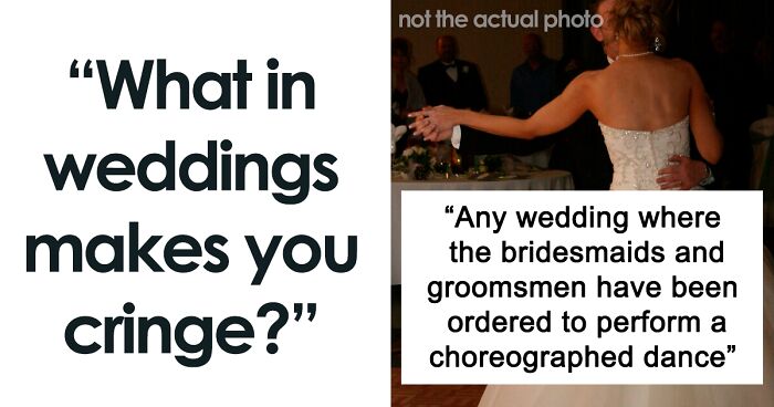 Folks Online Get Second-Hand Embarrassment When They See These 35 Things At Weddings