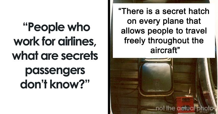 Airline Workers Reveal 49 Secrets Many People Don't Know