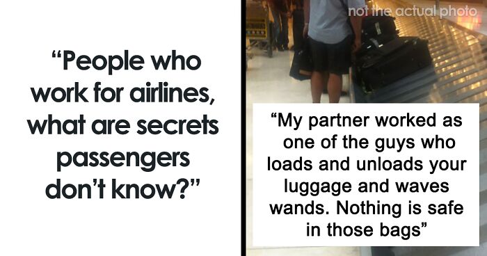 49 People Who Work At Airlines Share Lesser-Known Things About Flying Everyone Should Be Aware Of