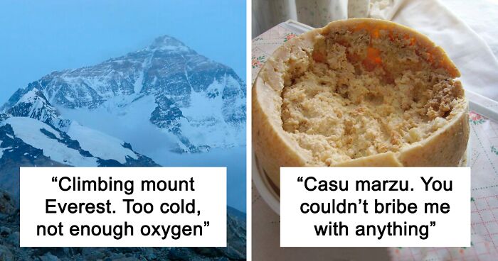 29 People Share Their “Anti-Bucket” List Of Things That They Don’t Want To Try Even Once