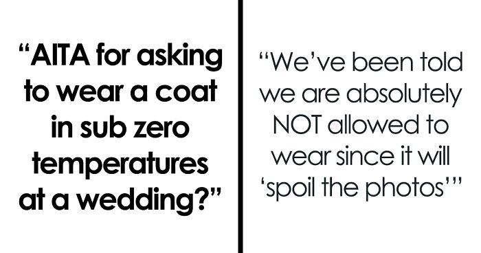 “We’ve Been Told We Are Absolutely NOT Allowed To Wear Coats”: Bridesmaid Shares How The Bride-To-Be Banned Coats From Winter Wedding