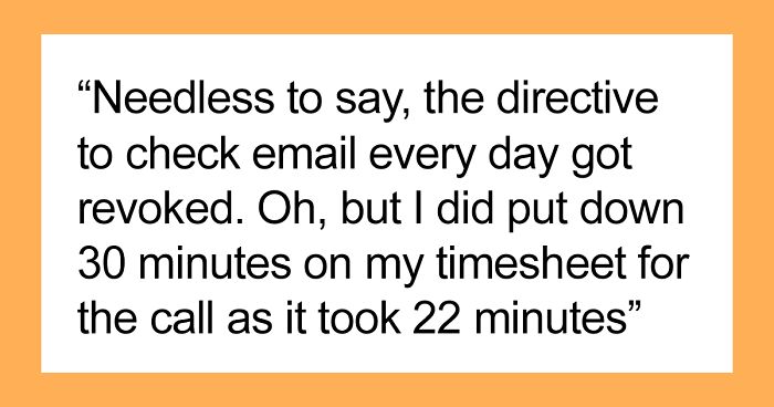 Corporate Policy Demands Employees Check Work Emails Daily, Witty Part-Timer Complies Maliciously, Charges Company For Each Check