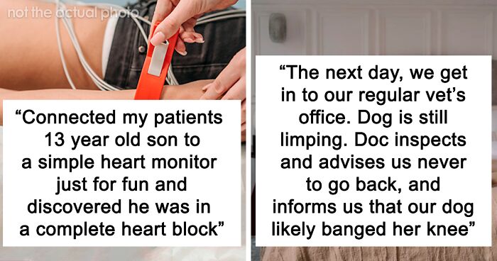 Doctors Share Their 48 Craziest 'Thank God They Came In For A Second Opinion’ Stories