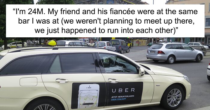 Guy Is Told Off By His Friend For Taking His Drunk Fiancée Home Instead Of Calling An Uber For Her