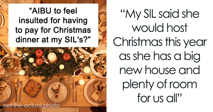 Woman Is Shocked To Be Charged $50 For A Christmas Dinner At SIL's But The Internet Is Split About It