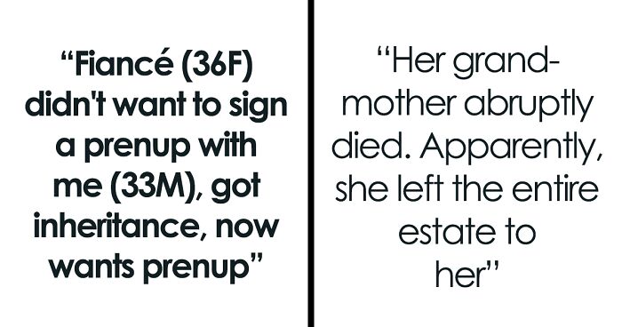 Guy Sees A Shift In His Fiancée As She Suddenly Wants A Prenup To Protect Her $800K Inheritance, Despite Being Against Prenups Beforehand