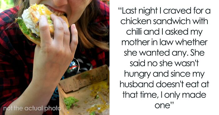 ‘Karen’ Mother-In-Law Says She Isn’t Hungry, Causes A Scene When Daughter-In-Law Eats All The Food Up