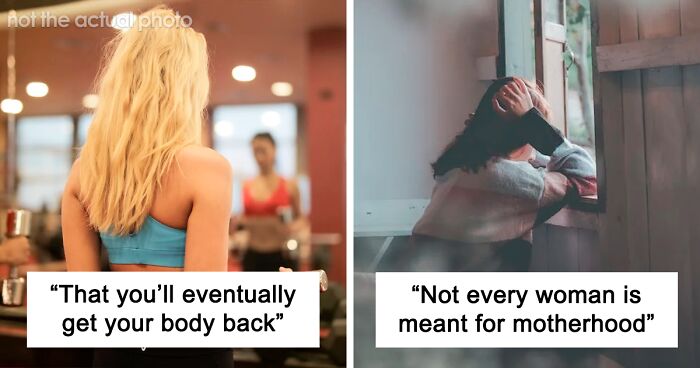 People Share 35 Lies That Are Told About Motherhood That Future Mothers Should Know