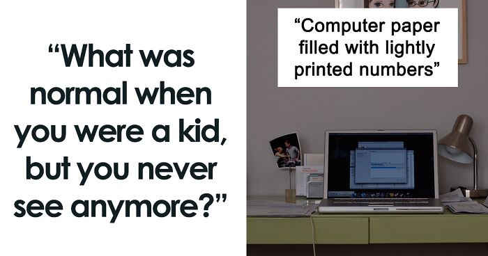 People Online Point Out 42 Things That Were Considered Normal When They Were Kids, But Now They Don’t See It Anymore