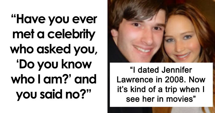 73 Wild Celebrity Encounters From People Who Didn't Realize Or Care That They Were Famous