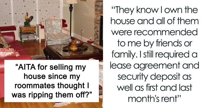 People Online Approve Of This Homeowner’s Decision To Walk Away From A Conflict With Tenants By Selling The House