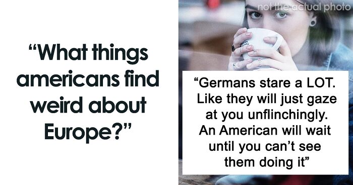 30 Weird Things About Europe That Europeans Don't Realize Are Weird