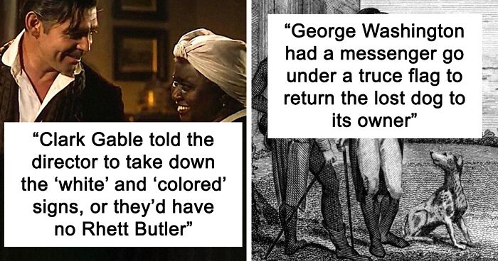 63 Internet Users Shared The Most Heartwarming Historical Facts They Know