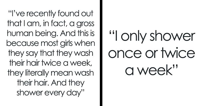 People Have Very Mixed Reactions To This Woman Admitting She Only Showers Once Or Twice A Week